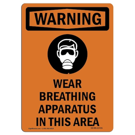 OSHA WARNING Sign, Wear Breathing Apparatus W/ Symbol, 10in X 7in Rigid Plastic